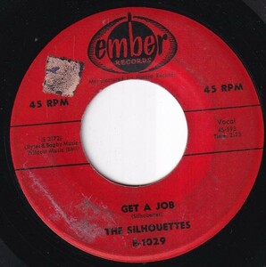 The Silhouettes - Get A Job / I Am Lonely (B) K318