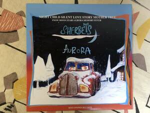 ★シャーベッツ/SHERBETS「オーロラ/AURORA」LPレコード　国内盤 帯付き 美品 浅井健一 BRANKEY JET CITY ブランキー・ジェット・シティ