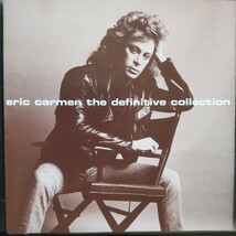 20bitデジタルリマスター エリック・カルメン ディフィニティヴ・コレクション Eric Carmen The Definitive Collection_画像1