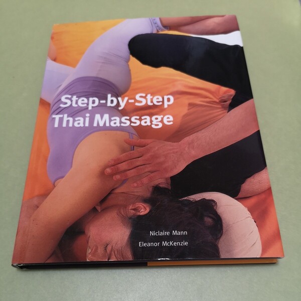 ◎タイマッサージの英語本 Step-by-Step Thai Massage