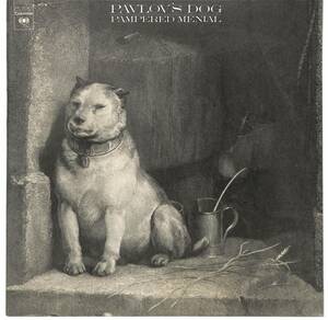 e0585/LP/米/Pavlov's Dog/Pampered Menial