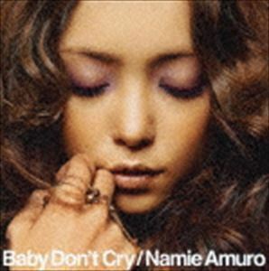 Baby Don’t Cry（CD＋DVD／ジャケットA） 安室奈美恵