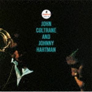 ジョン・コルトレーン＆ジョニー・ハートマン（生産限定盤／SHM-SACD） ジョン・コルトレーン＆ジョニー・ハートマン（ts／vo）