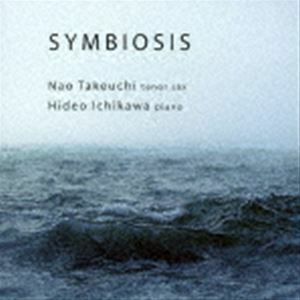 竹内直＆市川秀男 NAO TAKEUCHI & HIDEO ICHIKAWA シンバイオシス SYMBIOSIS