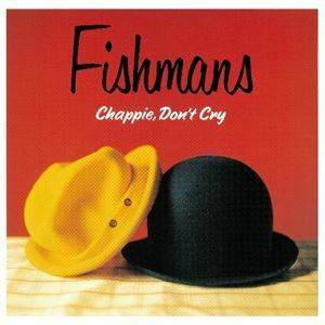 [レコード]Chappie， Don’t Cry（180g重量盤／限定盤） フィッシュマンズ