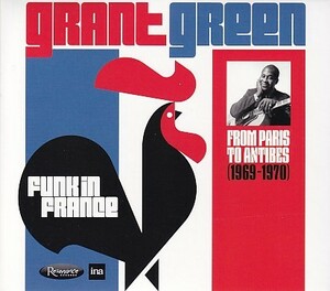 CD GRANT GREEN FUNK IN FRANCE FROM PARIS TO ANTIBES(1969-1970) グラント・グリーン 輸入盤 2CD