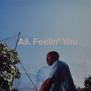 Ali - Feelin' You / Keni Burkeの代表曲「Rising To The Top」を使ったスムースなミックス！