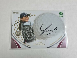 【吉田優利】2020 EPOCH エポック JLPGA 女子プロゴルフ協会 直筆サインカード 90枚限定