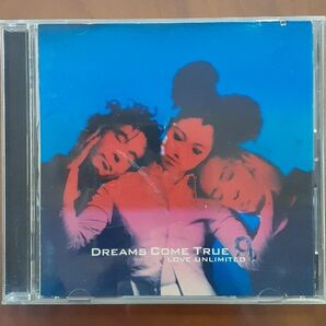 DREAMS COME TRUE ドリカム　love unlimited