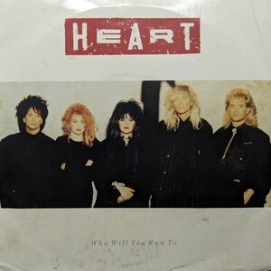 ☆HEART/WHO WILL YOU RUN TO1987‘IRELAND CAPITOL7INCH