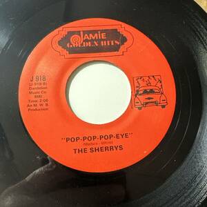 The Sherrys - Pop-Pop-Pop-Eye ☆US Re 7″☆The Showstoppers - Ain't Nothin' But A House Party☆OLDIES