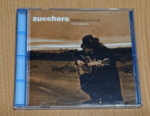 ZUCCHERO / overdose d´ amore the ballads 