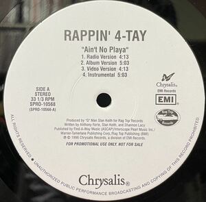プロモ盤 Rappin' 4-Tay Ain't No Playa 12inch盤 その他にもプロモーション盤 レア盤 人気レコード 多数出品。