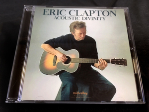 ●Eric Clapton - Acoustic Divinity : Mid Valley プレス1CD