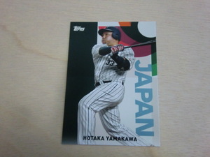 TOPPS 2023 山川穂高 WBC JAPANESE NATIONAL TEAM 侍ジャパン 日本代表