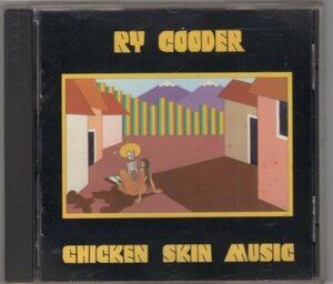 Ry Cooder / Chicken Skin Music