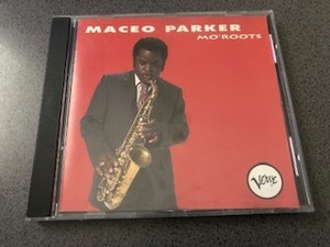 Maceo Parker / メイシオ・パーカー『Mo' Roots / モ・ルーツ』CD /Fred Wesley/フレッド・ウェズリー/Horny Horns/JB's/P-FUNK/ファンク