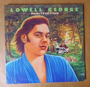 LOWELL GEORGE (LITTLE FEAT)「THANKS I’LL EAT IT HERE」米ORIG [初回WB横線] シュリンク美品