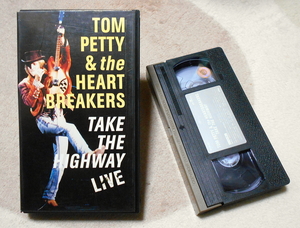 ☆国内版VHS彡トム・ペティ＆ザ・ハートブレイカーズ ★ テイク・ザ・ハイウェイ～ライヴ Tom Petty and Heartbreakers Take The Highway 