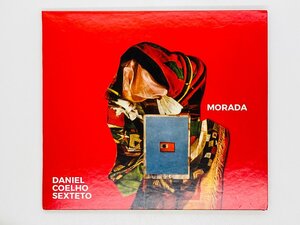 即決CD MORADA / DANIEL COELHO SEXTETO / ダニエル・コエーリョ・セステート / デジパック仕様 Y23