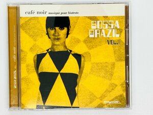 即決CD cafe noir Musique Pour Bistrots / BOSSA BRAZIL Vol.1 / ボッサ・ブラジル Y23