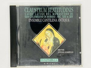 即決CD CLAUSTRUM BEATITUDINIS / Ensemble Cantilena Antiqua / ALBARELLO / LAUDE LATINE DEL MONASTERO DI SAN COLOMBANO IN BOBBIO Y41