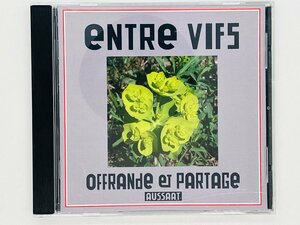 即決CD Entre Vifs Offrande Et Partage Aussaat 10 / HOLIDAYS IN STAHLSTADT / RED FRUITS Y29