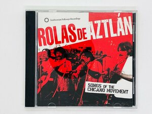 即決CD ROLAS DE AZTLAN Songs of the Chicano Movement / SFW 40516 ツメカケ Z03