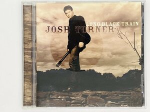 即決CD JOSH TURNER / LONG BLACK TRAIN / ジョシュ・ターナー / X11