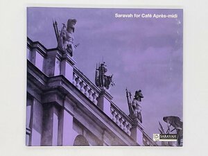 即決CD Saravah for Cafe Apres midi / サラヴァ・フォー・カフェ・アプレミディ / X14