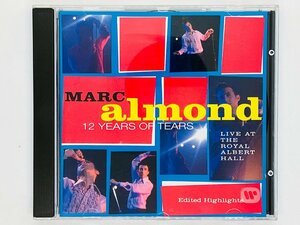 即決CD MARC Almond / TWELVE YEARS OF TEARS / マーク・アーモンド 12イヤーズ・オブ・ティアーズ 4509-92033-2 Z58