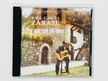 即決CD Raul Garcia Zarate 15 EXITOS DE ORO / ラウル・ガルシア・サラテ アンデス・ギター フォルクローレ Z56_画像1