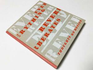 Everything Reverberates: Thoughts on Design　　洋書：すべてが反響する　 Chronicle Books