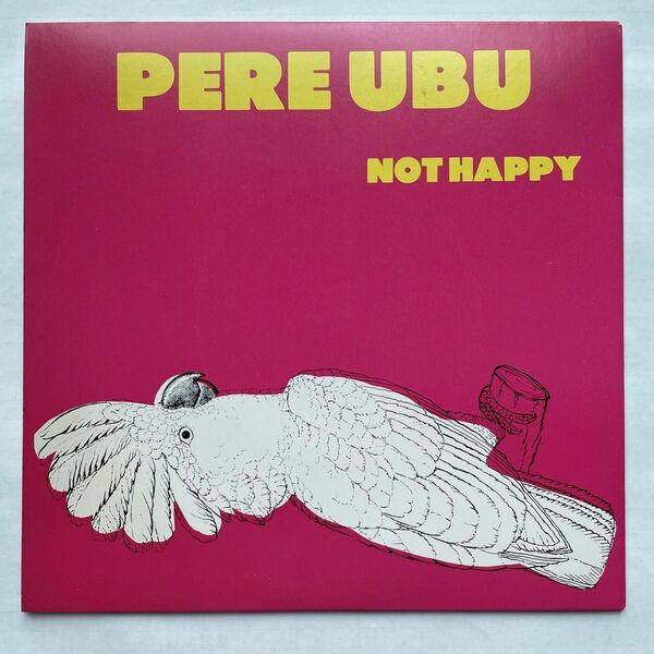 Pere Ubu Not Happy 7" EP レコード