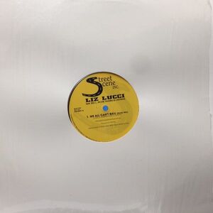 12inchレコード　LIZ LUCCI / WE ALL CAN'T BALL