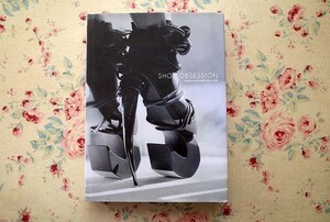 44842/現代の靴・シューズ ファッションの本 Shoe Obsession 2013年 Yale University Press マノロ・ブラニク トム・フォード ディオール