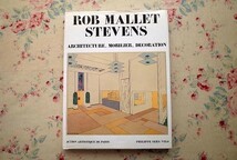 44762/ロベール・マレ=ステヴァンス 作品集 建築 家具 装飾 Robert Mallet-Stevens Architecture Mobilier フランス・モダニズム建築_画像1