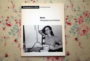 45356/リー・フリードランダー 写真集 Maria Photographs by Lee Friedlander Photographers at Work A Smithsonian Series 1992年