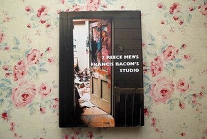 14583/フランシス・ベーコン アトリエ写真集 Perry Ogden Francis Bacon's Studio 7 Reece Mews 2001年