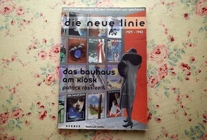 43598/バウハウス 監修 Die Neue Linie 1929-1943 Bauhaus am Kiosk カバー 表紙デザイン ページ レイアウト