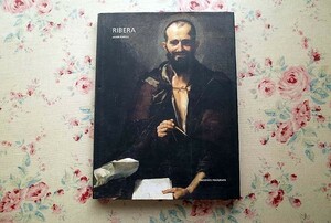 41548/ホセ・デ・リベーラ 画集 Ribera 2011年 Ediciones Poligrafa スペイン・バロック絵画 Jose de Ribera 初期から晩年の絵画 素描作品