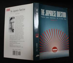Kenneth B. Pyle 『The Japanese Question: Power and Purpose in a New Era』 1992年、The AEI Press、カバー