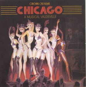 Chicago: A Musical Vaudeville (1975 Original Broadway Cast) Chita Rivera グエン・ヴァードン Fred Ebb 輸入盤CD