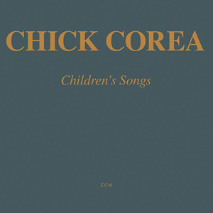 Children's Songs チック・コリア 輸入盤CD