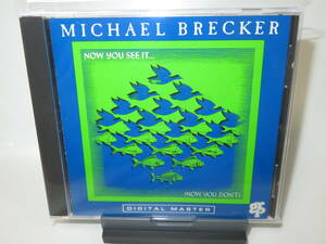 13. Michael Brecker / Now You See It ... (Now You Don't)