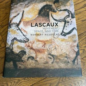 Lascaux : Le geste, l'espace et le temps 「ラスコーの壁画 解説書 英語版」