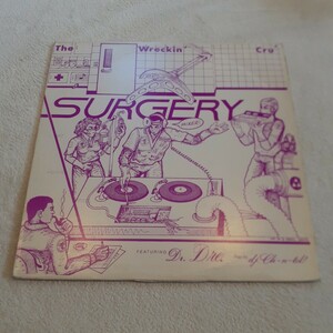 THE WRECKIN CRU / SURGERY /DR DRE,ELECTRO,西海岸 エレクトロ