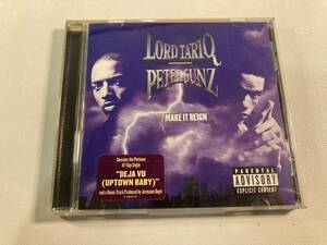 【1】M8403◆Lord Tariq & Peter Gunz／Make It Reign◆ロード・タリーク&ピーター・ガンズ◆輸入盤◆