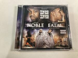 【1】8509◆Young Noble & Hussein Fatal of The Outlawz／Thug In Thug Out◆輸入盤◆