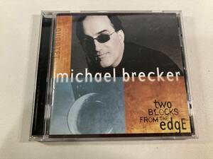 【1】M8514◆Michael Brecker／Two Blocks From The Edge◆マイケル・ブレッカー／トゥー・ブロックス・フロム・ジ・エッジ◆国内盤◆